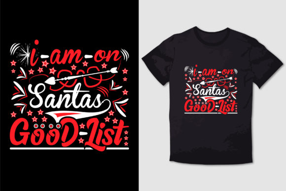 CHRISTMAS T-SHIRT I AM on SANTAS GOOD