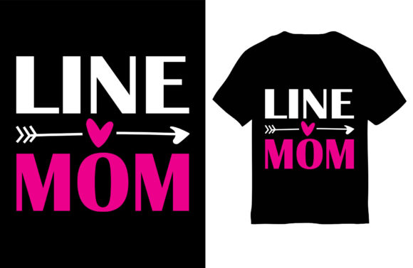 Line Mom T-Shirt Design Review