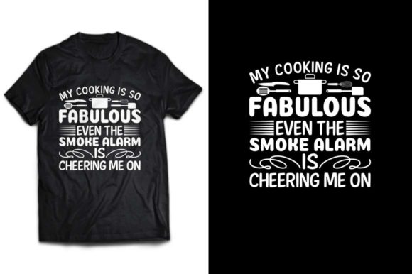 My Cooking is Fabulous T-shirt Design