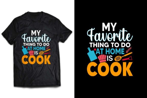 My Favorite Thing to Do at Home is Cook