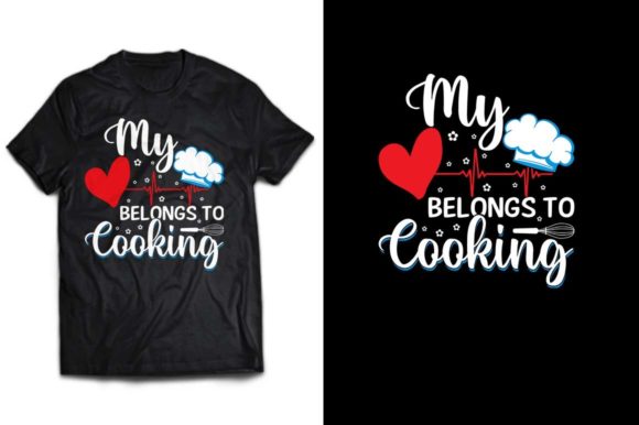 My Heart Belongs to Cooking T-shirt
