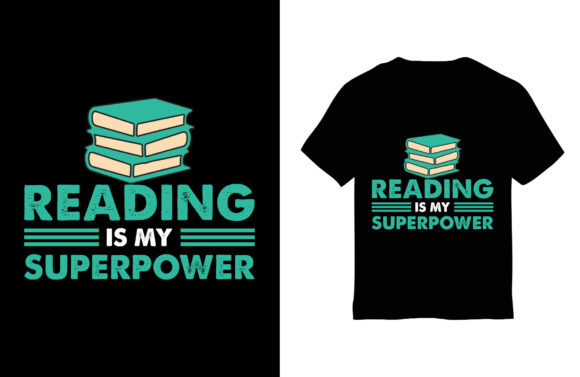 Reading T-Shirt Design, Reading is My