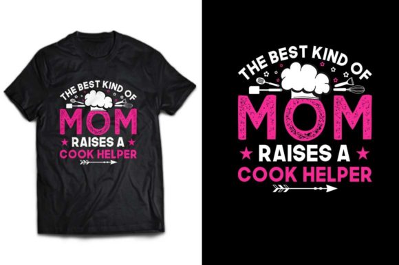 The Best Kind of Mom Raises Cook Helper