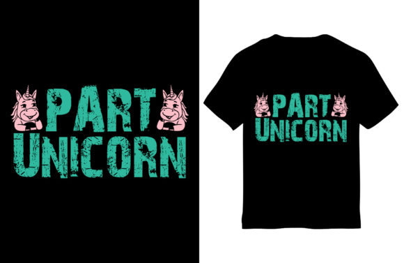 Unicorns T-Shirt Design, Part Unicorn