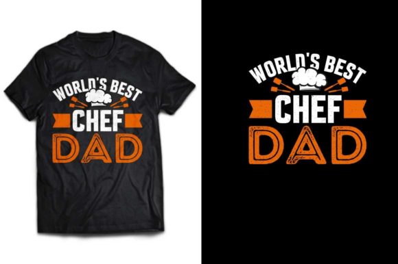 World’s Best Chef DAD T-shirt Design