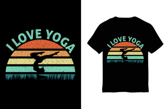 Yoga T-Shirt Design, I Love Yoga