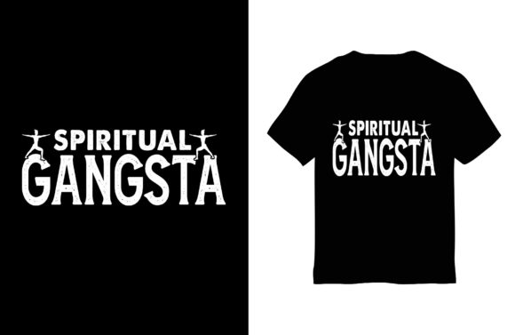 Yoga T-Shirt Design, Spiritual Gangsta