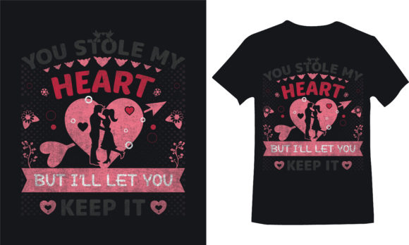 You Stole My Heart Valentine T Shirt